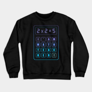 Math teacher Crewneck Sweatshirt